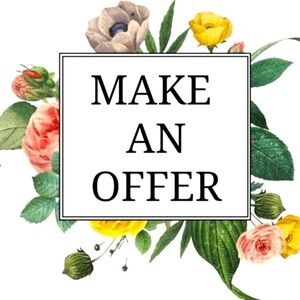 Make me an offer!!! Most offers accepted, all other offers countered